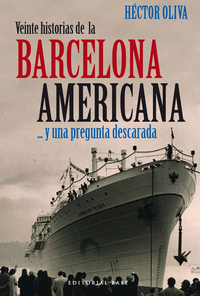 Veinte historias de la Barcelona americana : -- y una pregunta descarada (Base Hispánica, Band 13) Social Sciences
