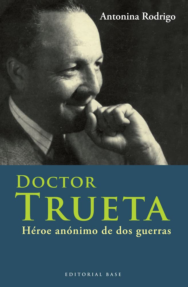 Doctor Trueta : héroe anónimo de dos guerras (Base Hispánica, Band 16) Social Sciences