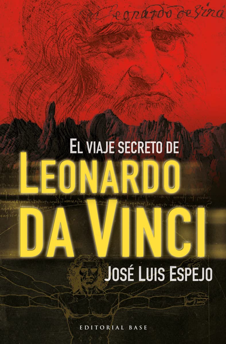 El viaje secreto de Leonardo da Vinci (Base Hispánica, Band 22) Religion & Esotericism