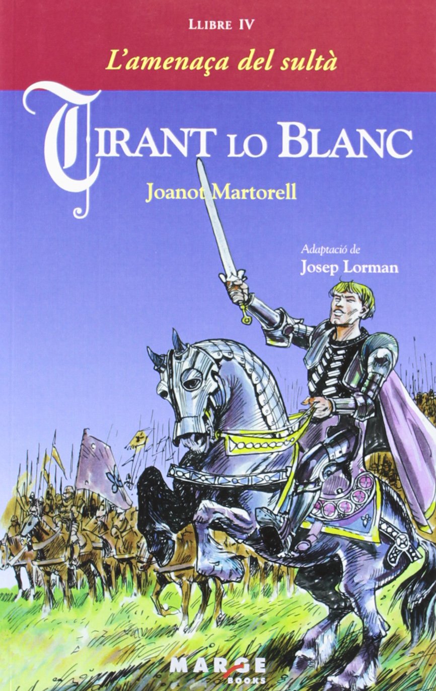 Tirant lo Blanc. Llibre IV- L'amenaça del sultà book
