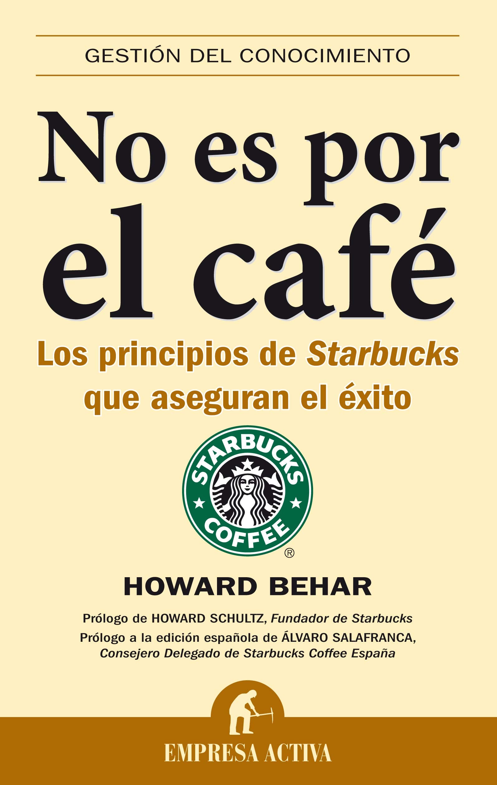 No es por el cafe/ It's Not About the Coffee: Los principios de Starbucks que aseguran el exito/ Leadership Principles From a Life at Starbucks book
