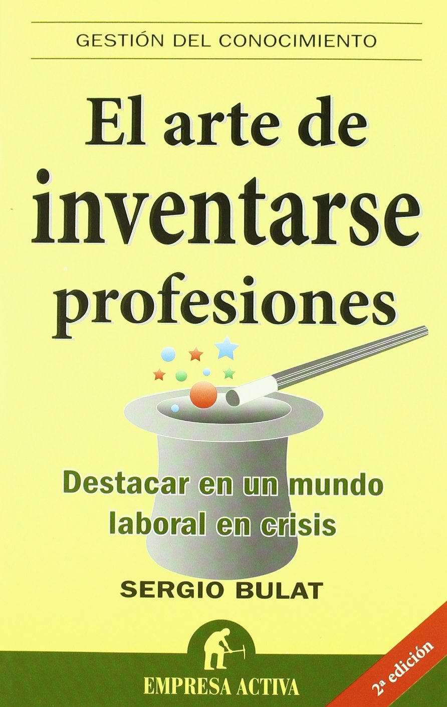 El arte de inventarse profesiones book