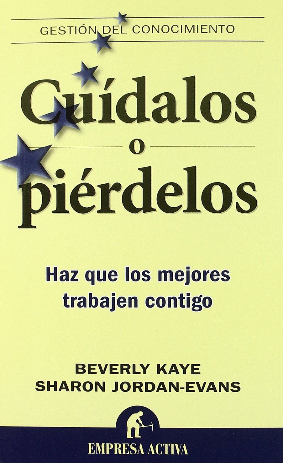 Cuidalos o pierdelos / Love'Em or Lose'Em book