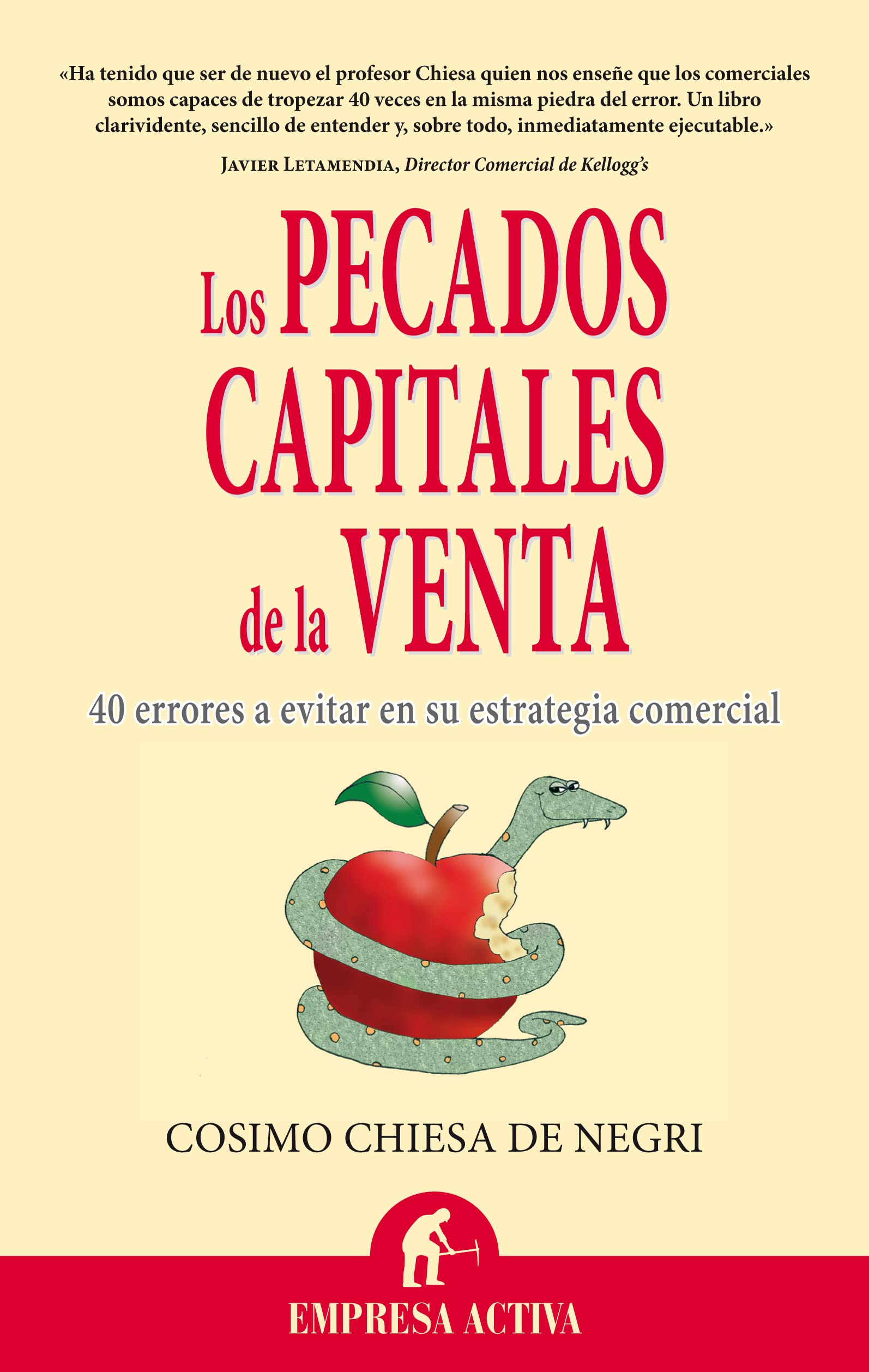 Los pecados capitales de la venta: 40 Errores A Evitar en su Estrategia Comercial (Narrativa empresarial) Business, Finance & Career