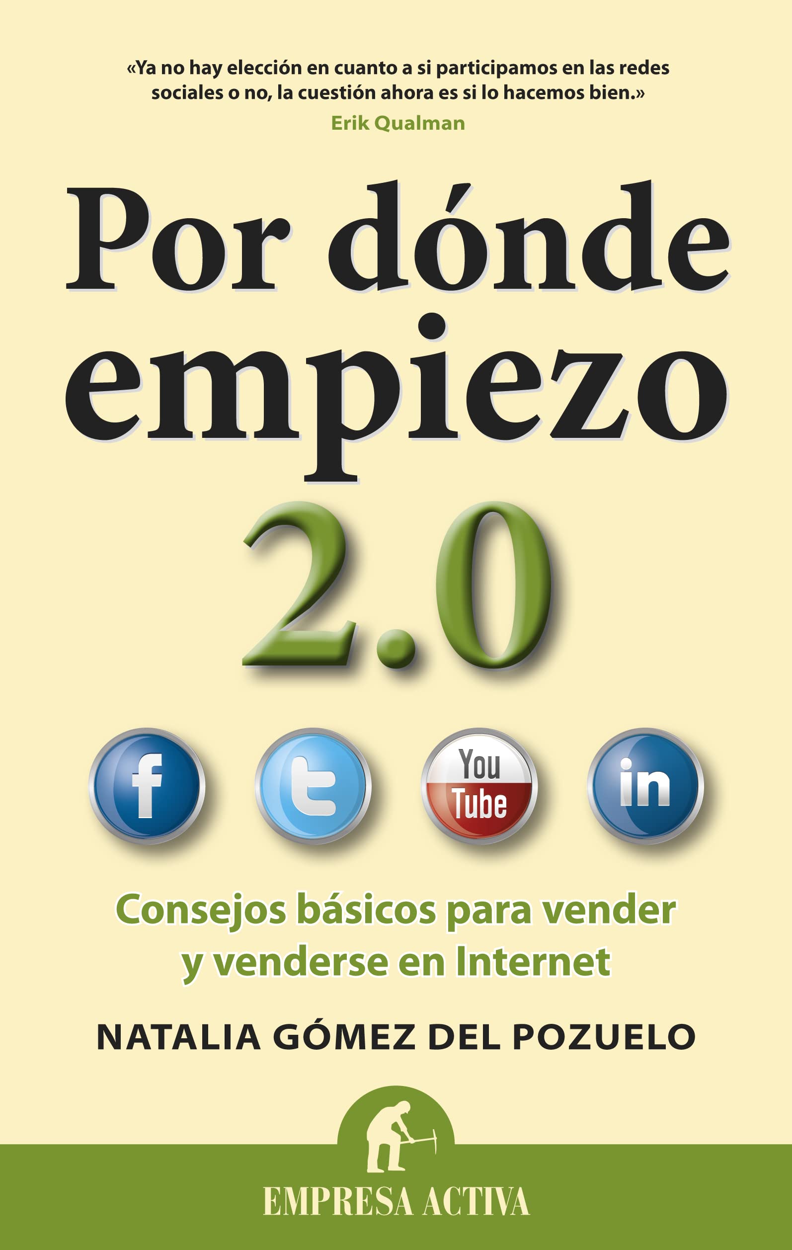 Por donde empiezo 2.0 / Where to Start 2.0: Consejos Basicos Para Vender Y Venderse En Internet / Basic Tips to Sell book