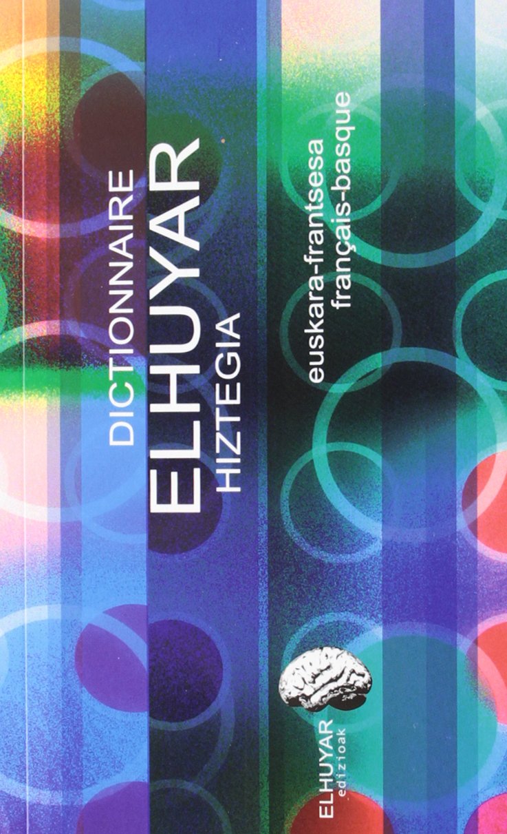 DICT. ELHUYAR HIZTEGIA EUS/FRA - FRA/EUS Books