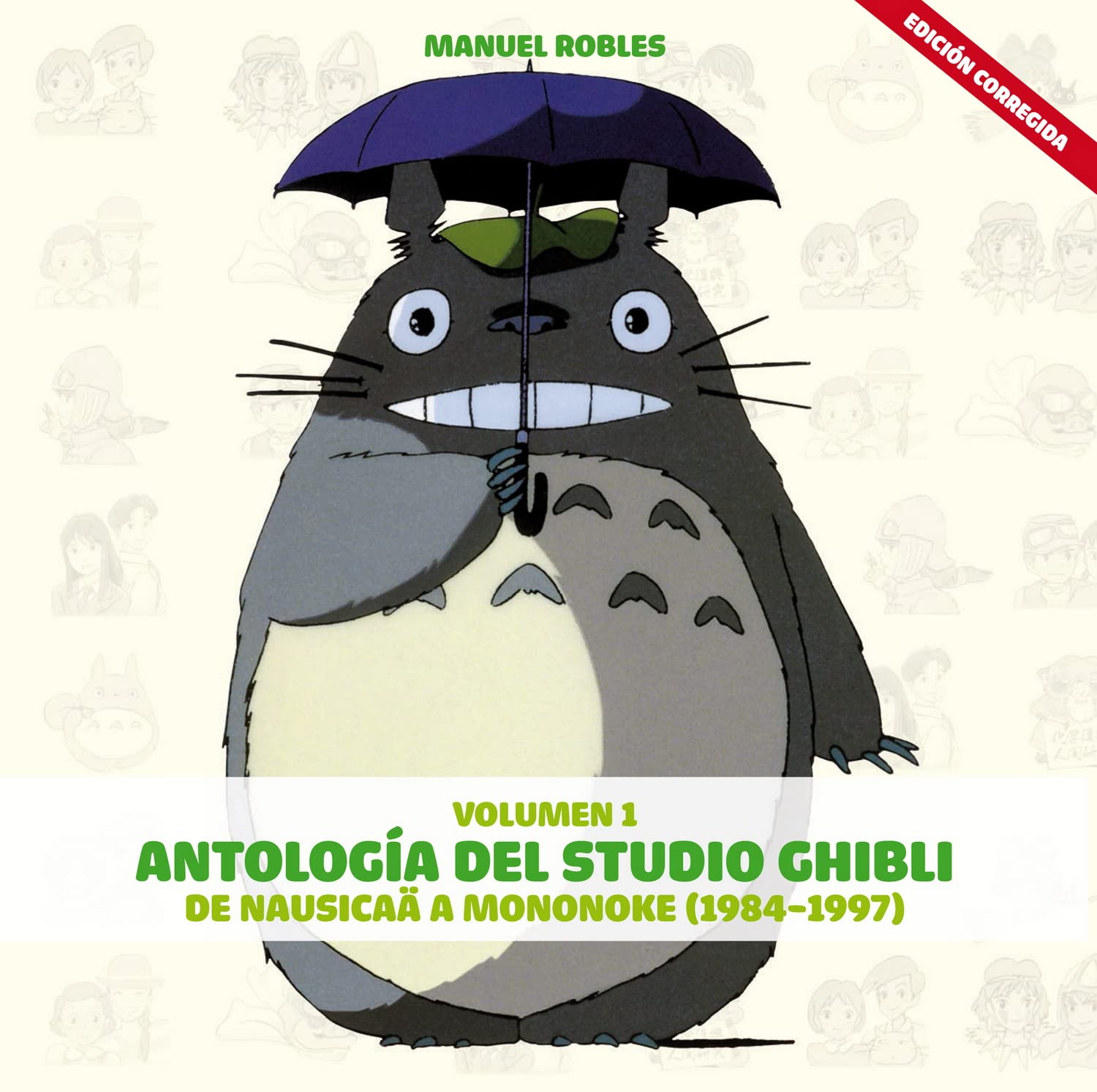 Antología del Studio Ghibli Nº 1: de Nausicaä a Mononoke (1984-1997): De Nausika a Mononoke (Manga Books) Film, Art & Culture