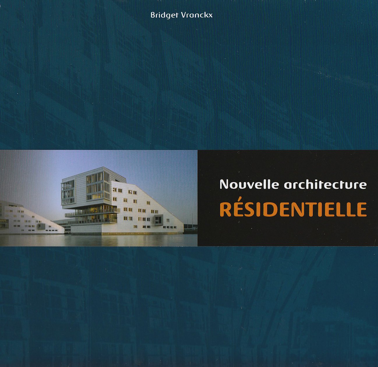 Nouvelle architecture résidentielle: Les grands projets de l'architecture résidentielle contemporaine Film, Art & Culture