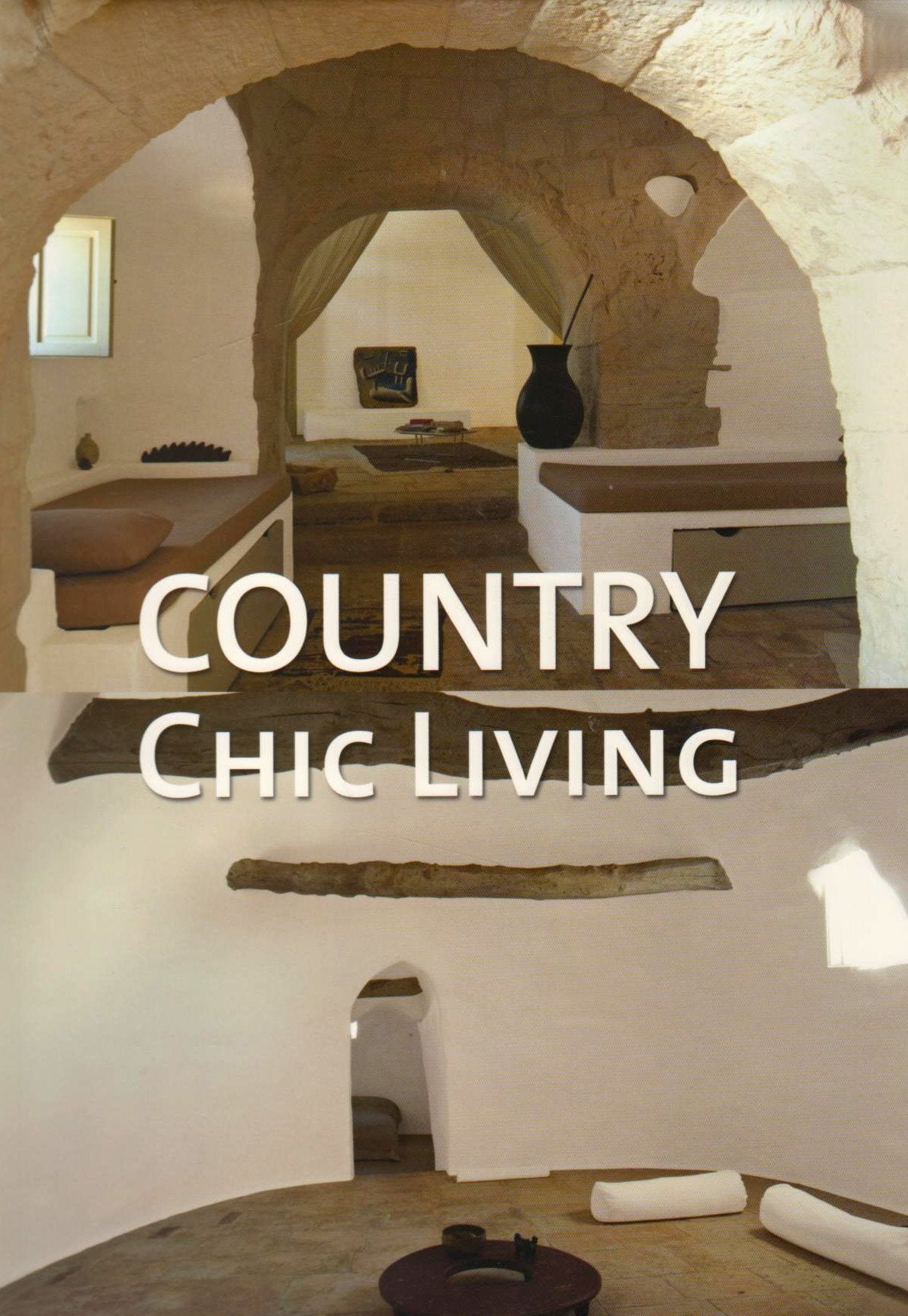 Country Chic Living: (E) Architecture Books