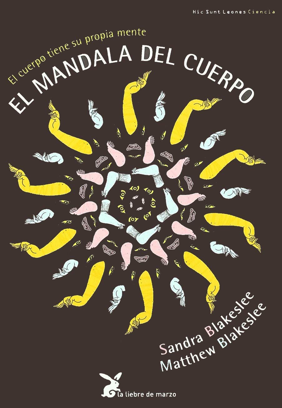 El mandala del cuerpo : el cuerpo tiene su propia mente Learning & Reference
