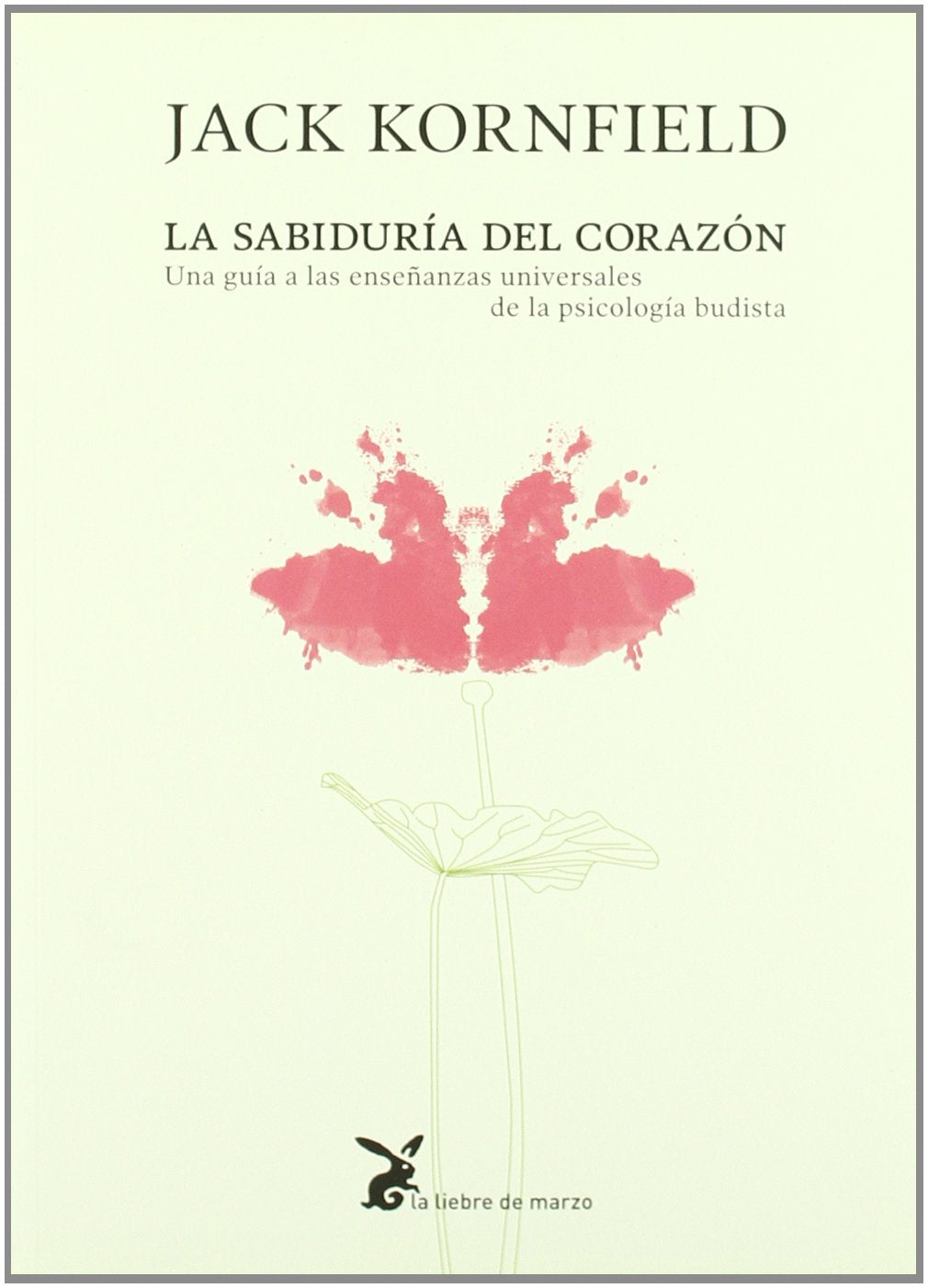 Sabiduria Del Corazon, La. Una Guia A La book