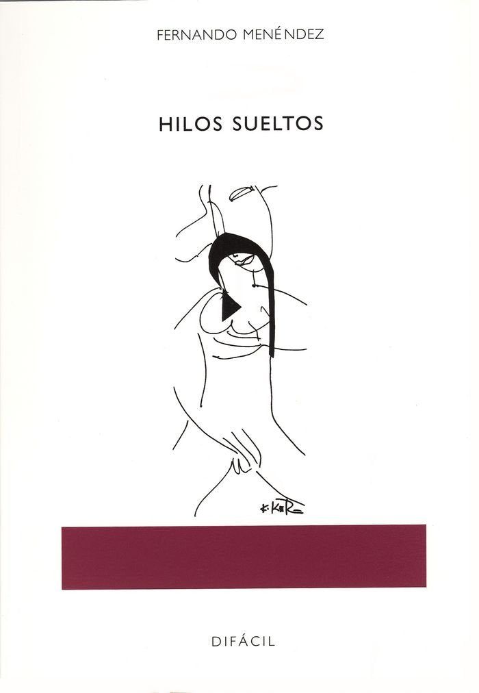 Ménendez Gómez, F: Hilos sueltos book