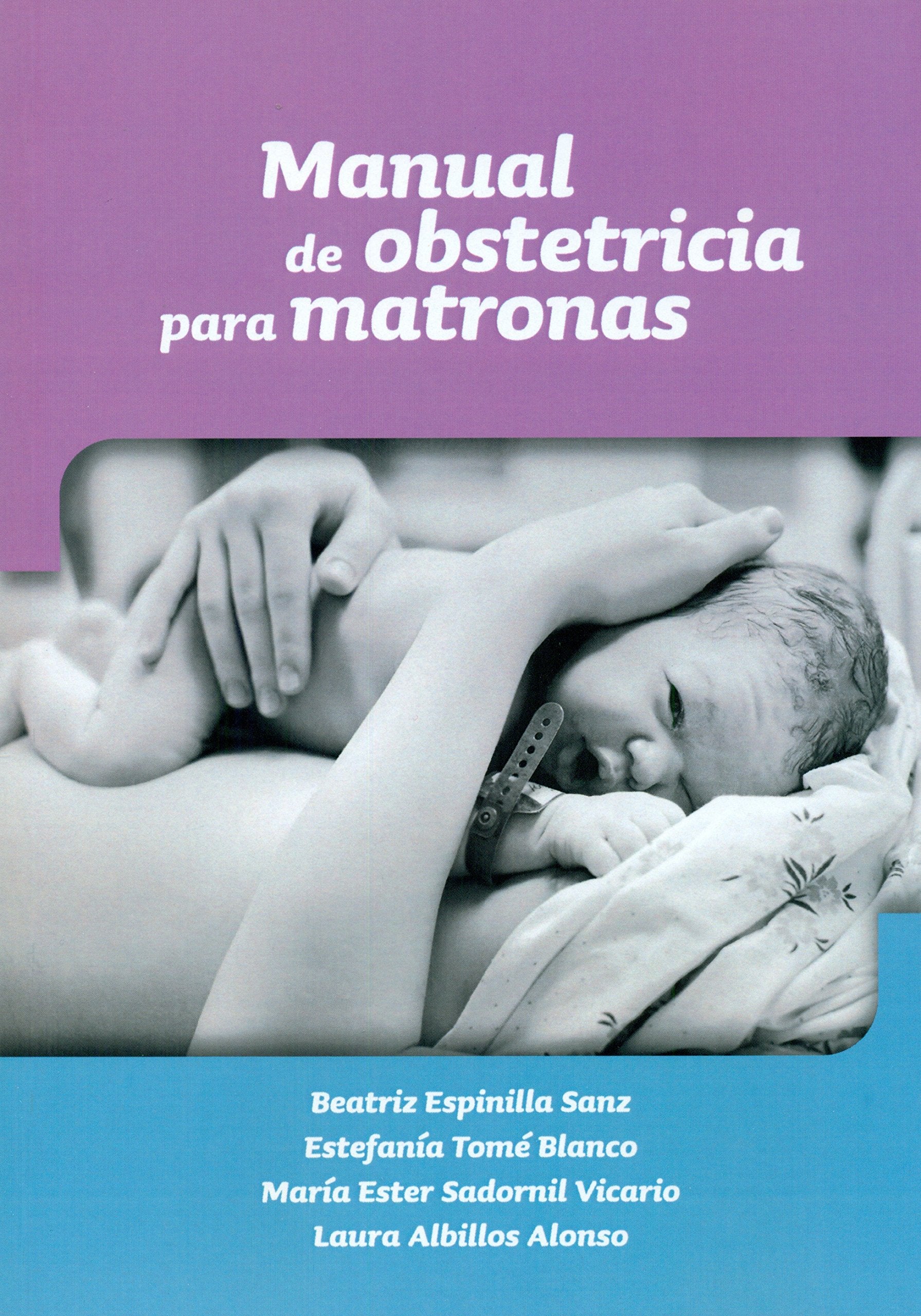 Manual de obstetricia para matronas Medicine