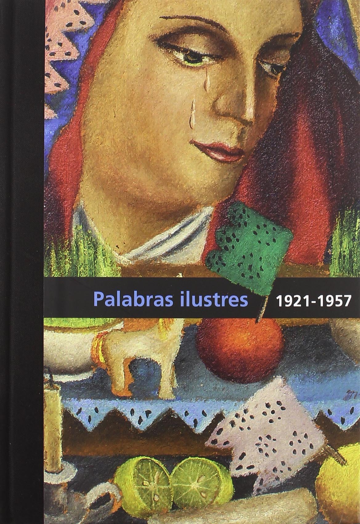 Product Image: Diego Rivera : palabras ilustres : 1921/1957