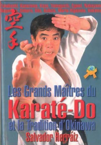 Les Grands Maitres du Karaté-Do et la Tradition d'Okinawa book