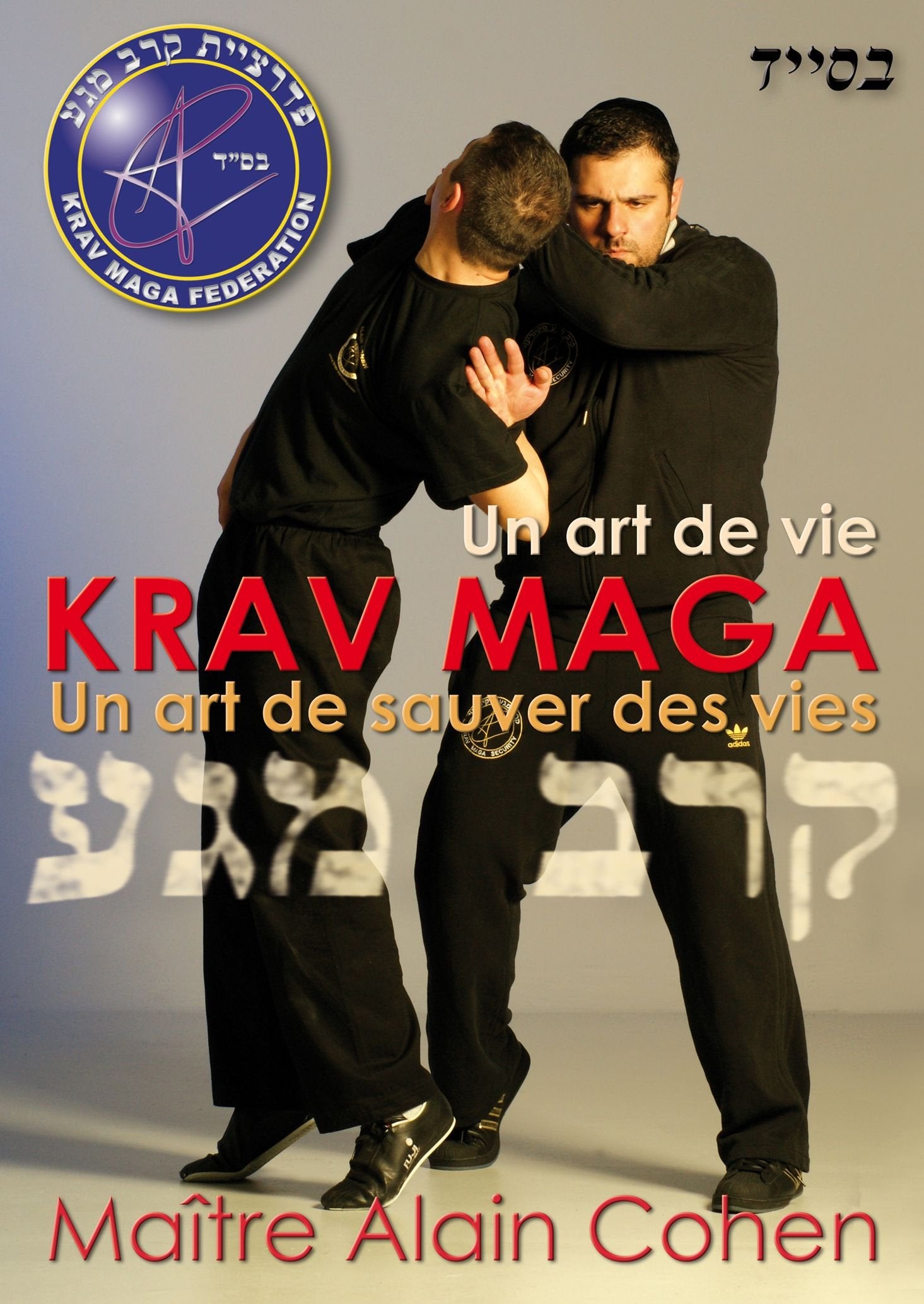 Krav Maga un Art de Vie un Art de Sauver des Vies book