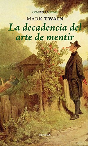 Twain, M: Decadencia del arte de mentir Social Sciences