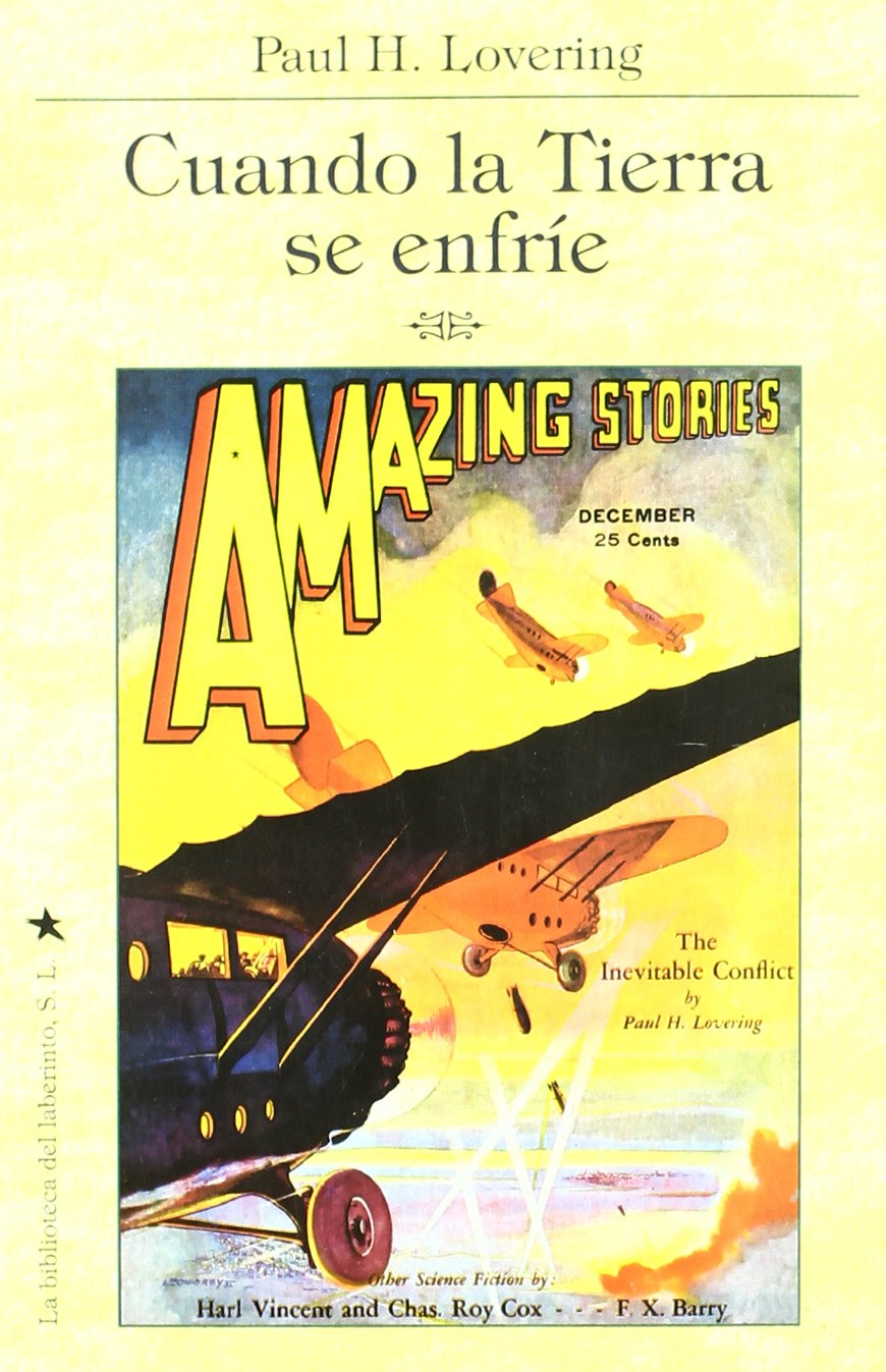 Cuando la Tierra se enfríe y otras fantasías bélico científicas Learning & Reference