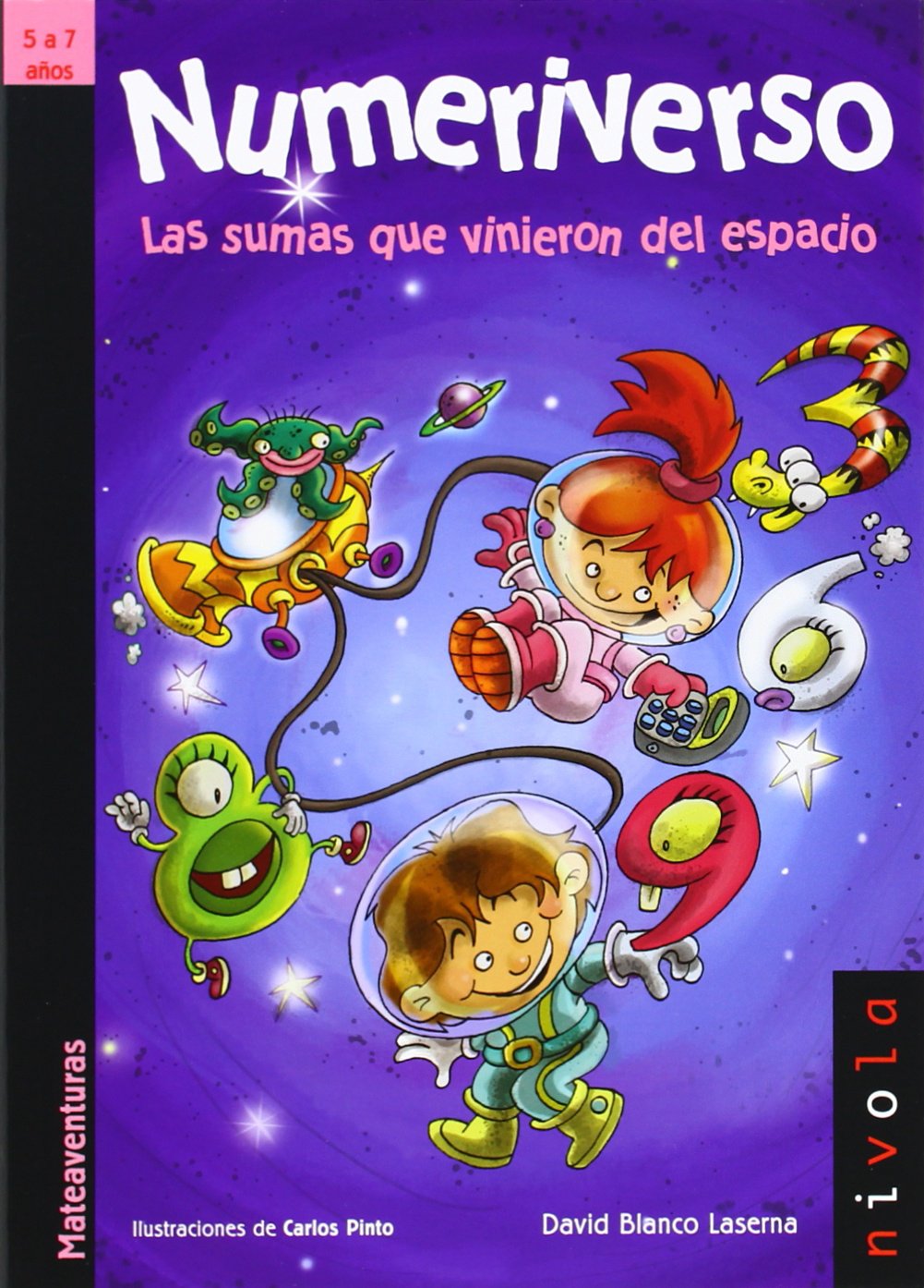 Numeriverso. Las sumas que vinieron del espacio (Junior, Band 9) Social Sciences