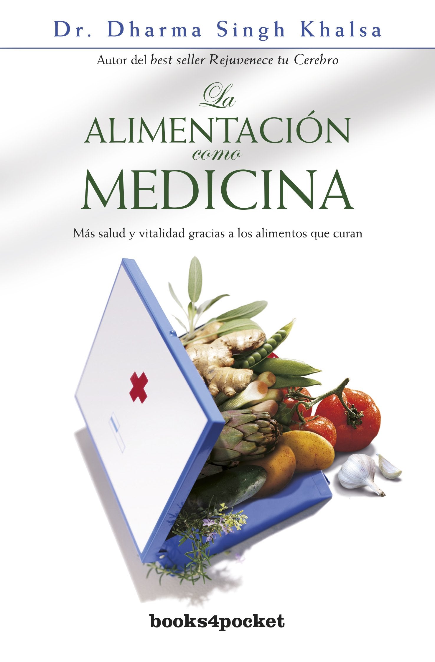 La alimentacion como medicina/ Food as Medicine book
