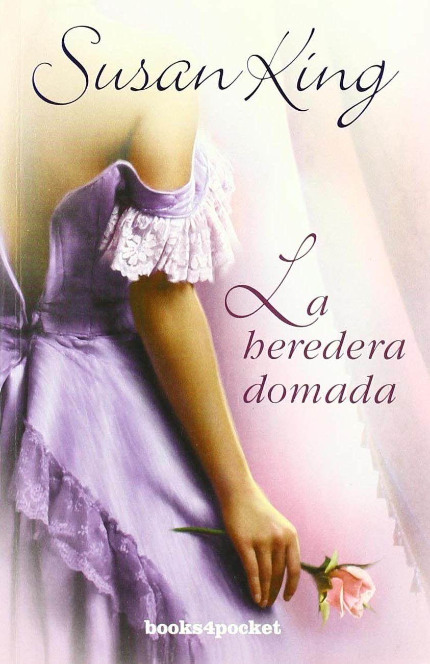 La heredera domada / Taming the Heiress book