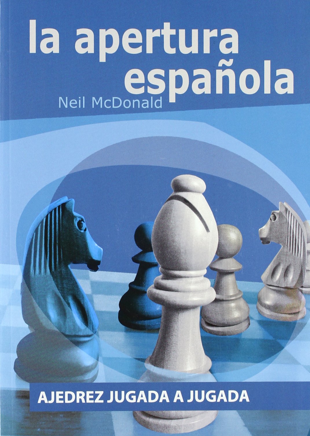 Ajedrez jugada a jugada: la apertura española book