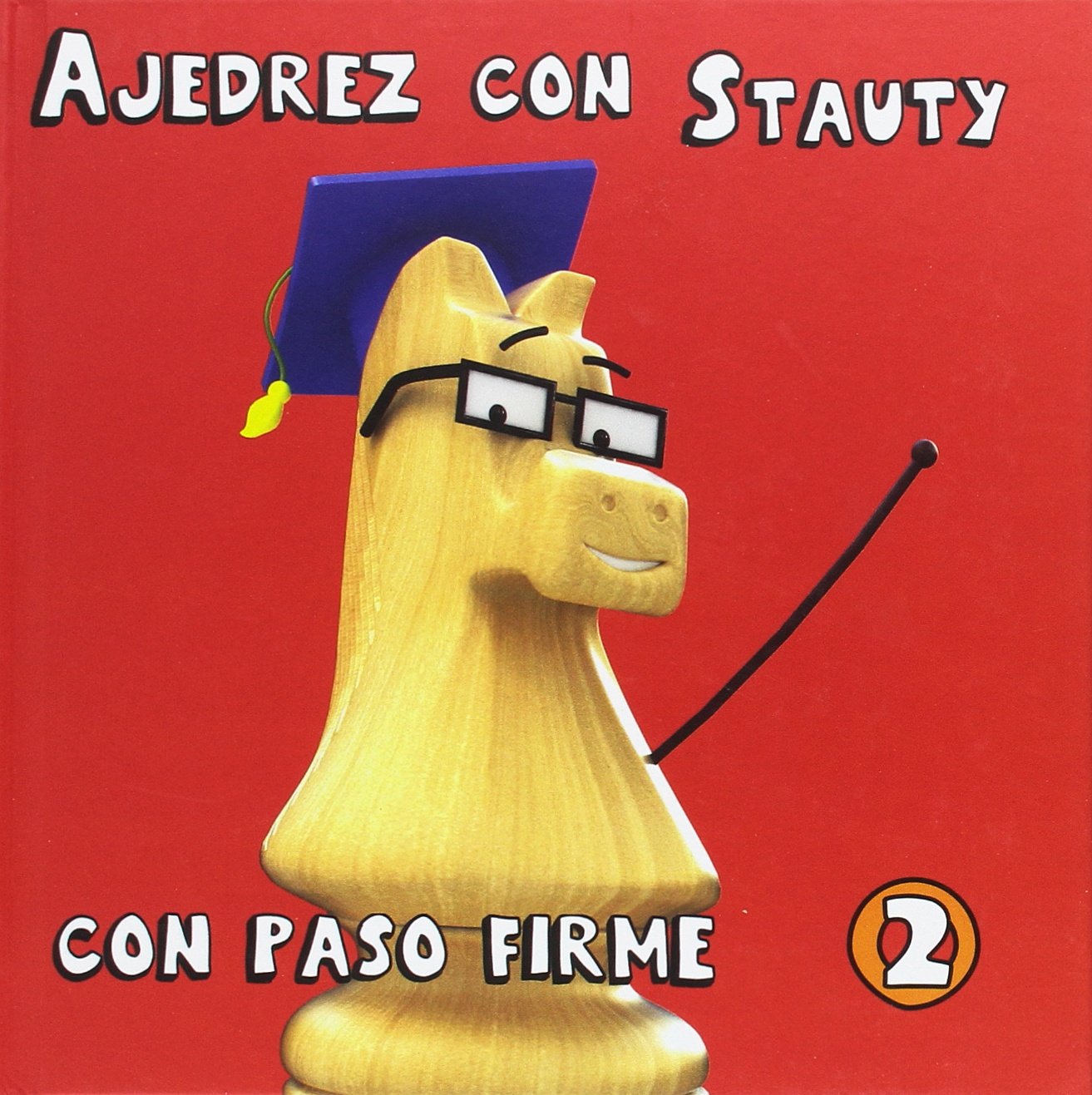 Ajedrez con Stauty 2: Con paso firme Leisure & Fun