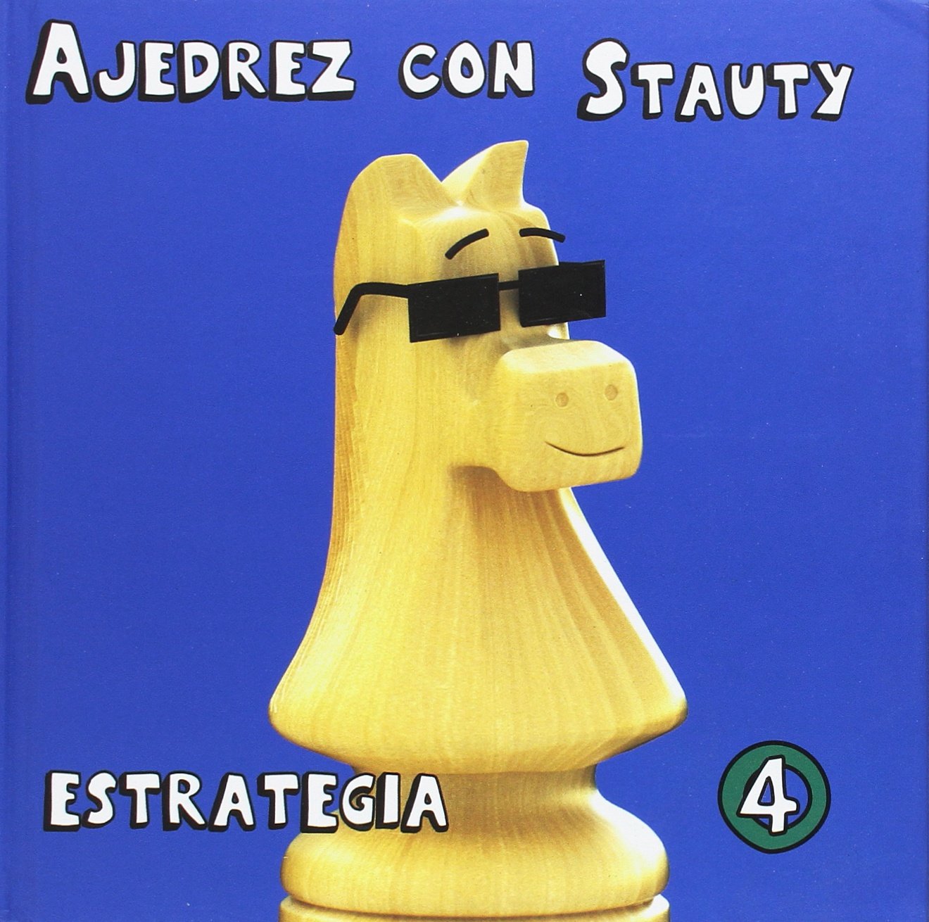 Ajedrez con Stauty 4: Estrategia book