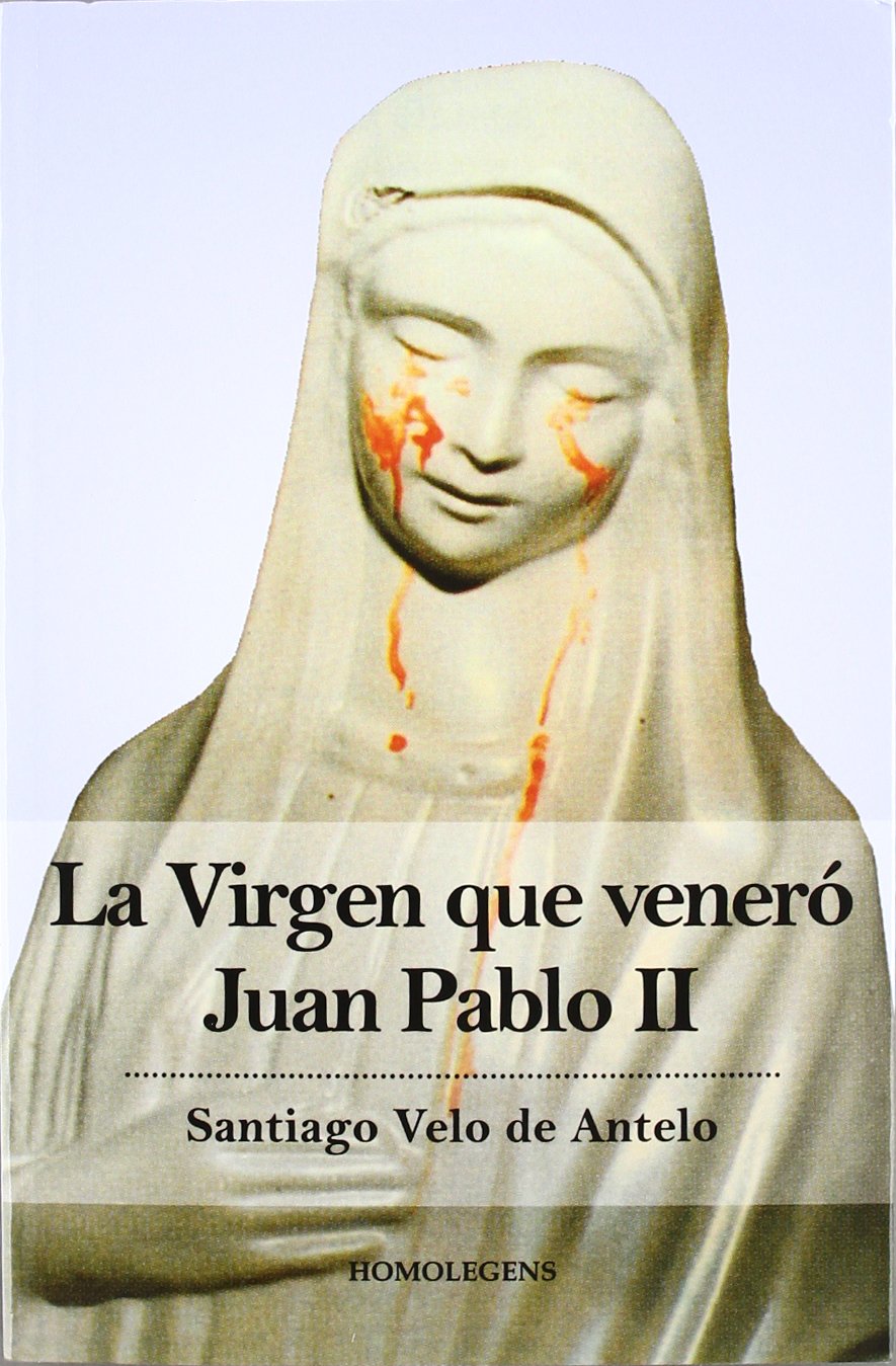 La virgen que veneró Juan Pablo II Learning & Reference