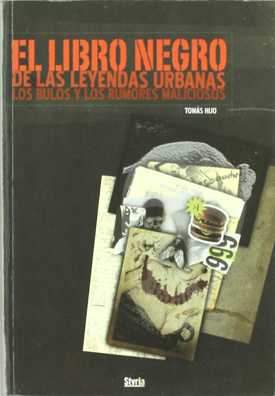 LIBRO NEGRO DE LEYENDAS URBANAS,BULOS Y RUMORES MALICIOSOS book