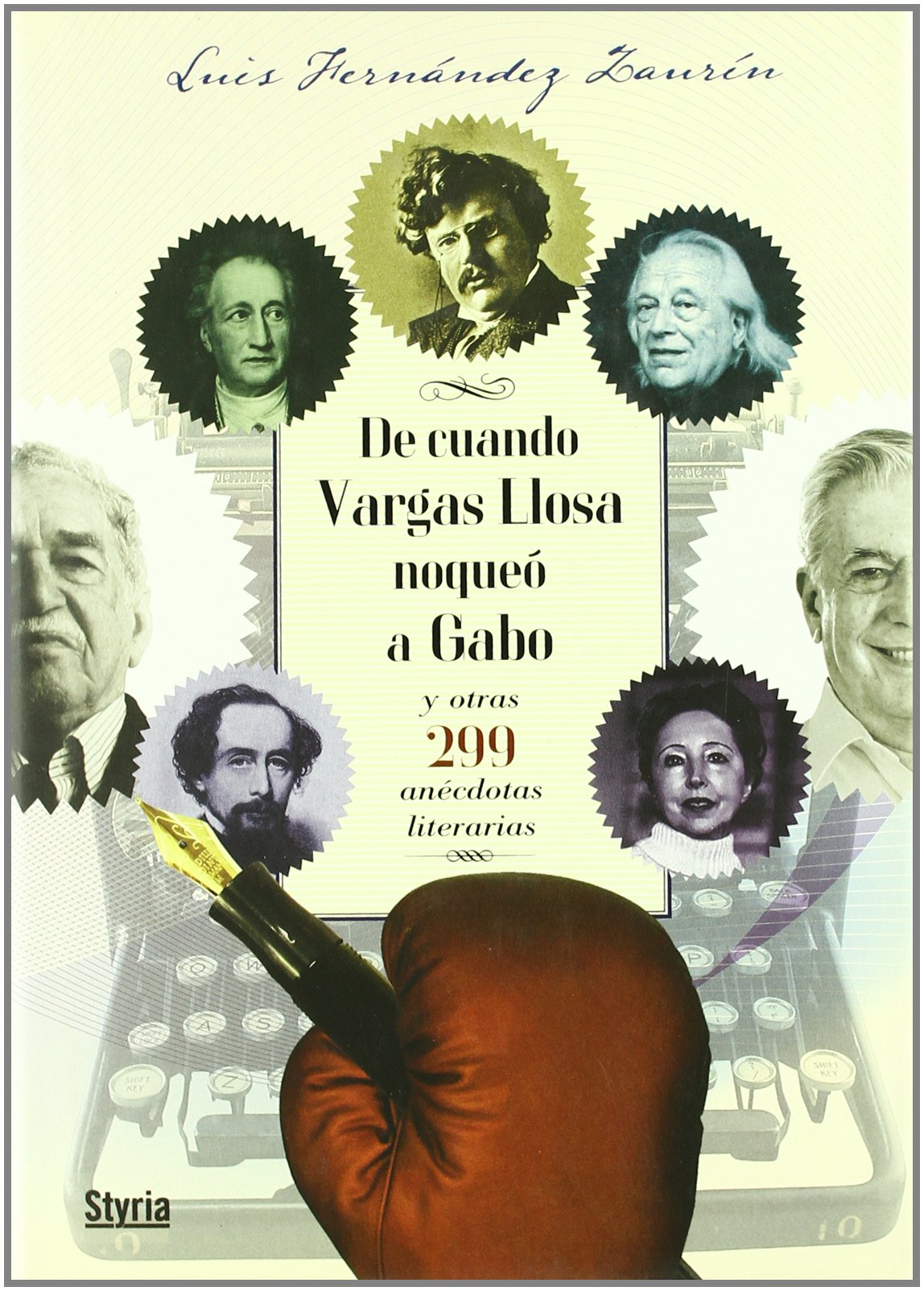 DE CUANDO VARGAS LLOSA NOQUEO A GABO Y OTRAS 299 ANECDOTAS Learning & Reference