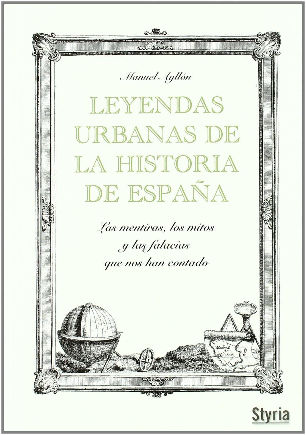 LEYENDAS URBANAS DE LA HISTORIA DE ESPA¥A book