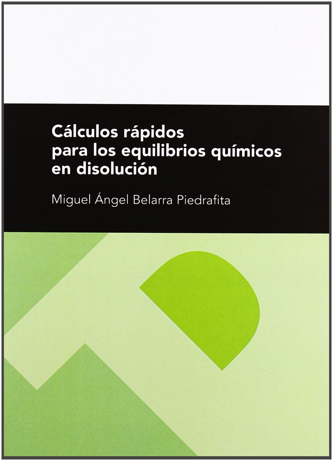 Cálculos rápidos para los equilibrios químicos en disolución book