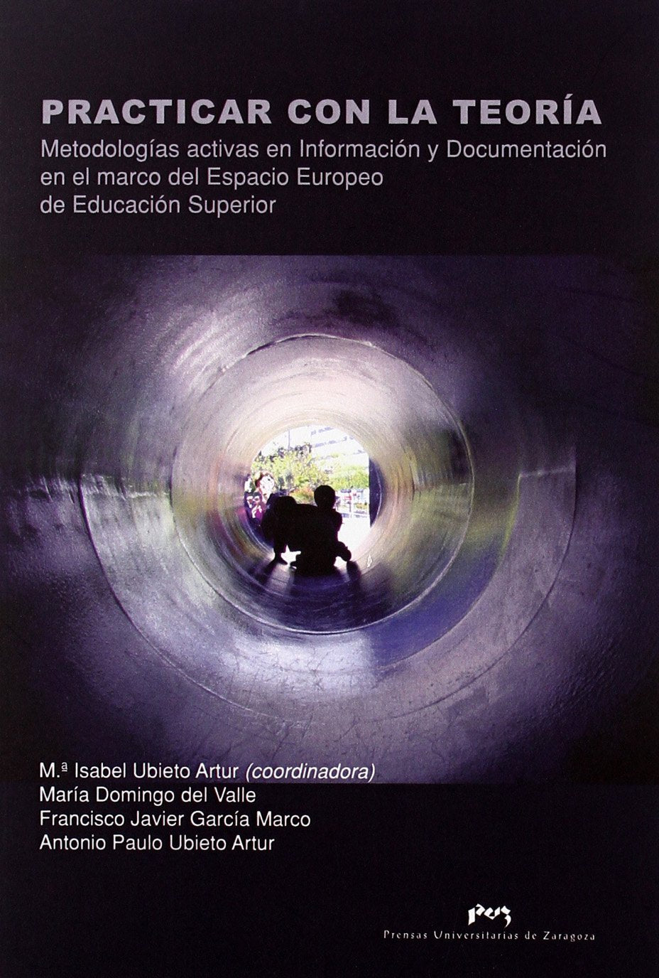 Practicar con la teoría : metodologías activas en información y documentación en el marco del espacio europeo de educación superior (Fuera de colección) Learning & Reference