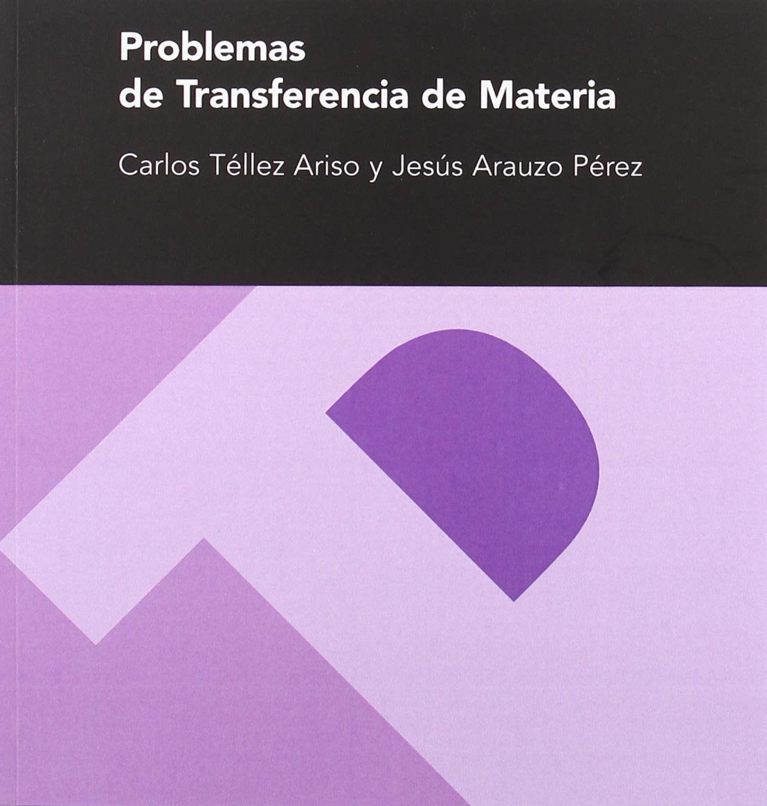 Problemas de transferencia de materia (Textos Docentes, Band 146) Books