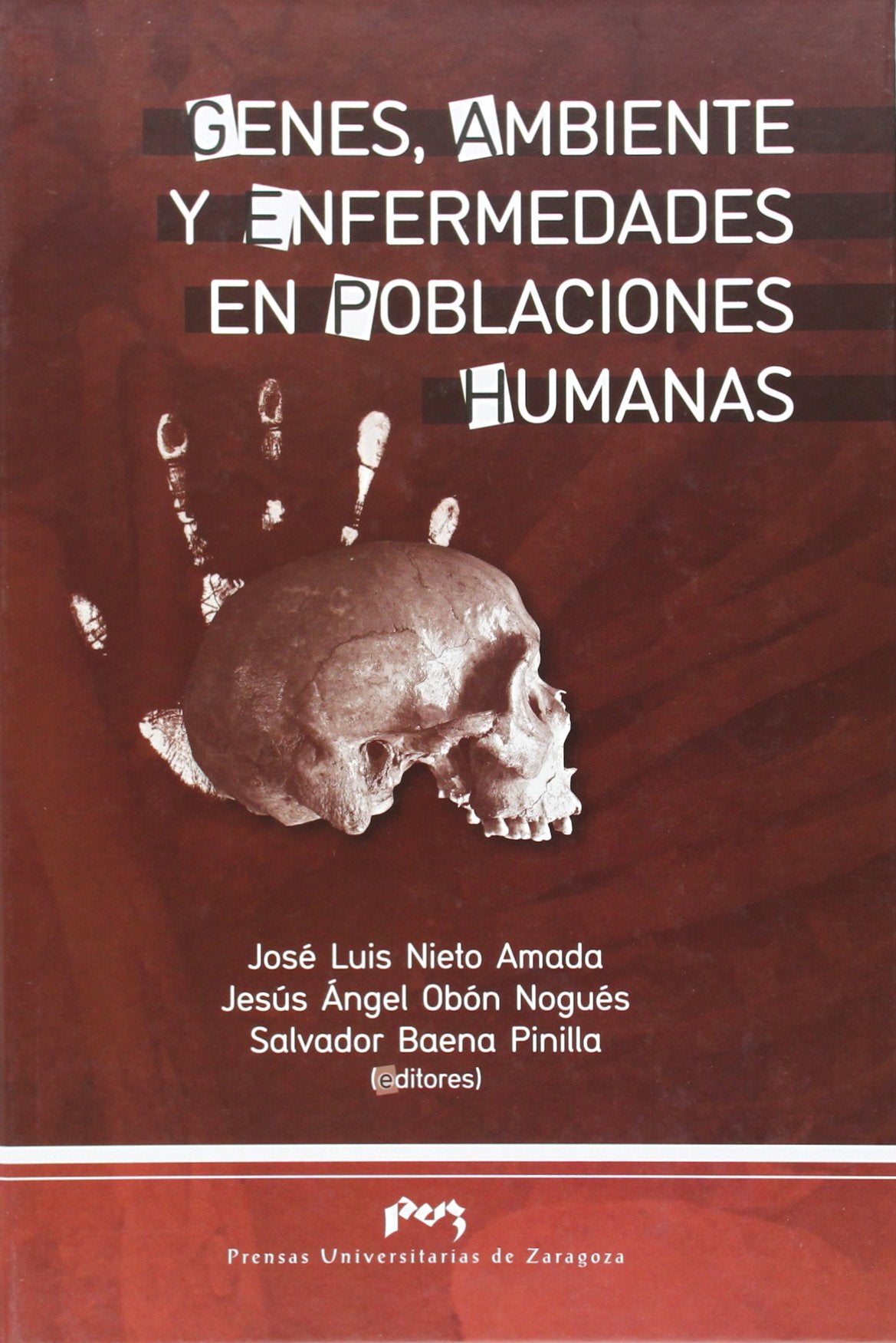 Genes, ambientes y enfermedades en poblaciones humanas (Fuera de colección) Learning & Reference