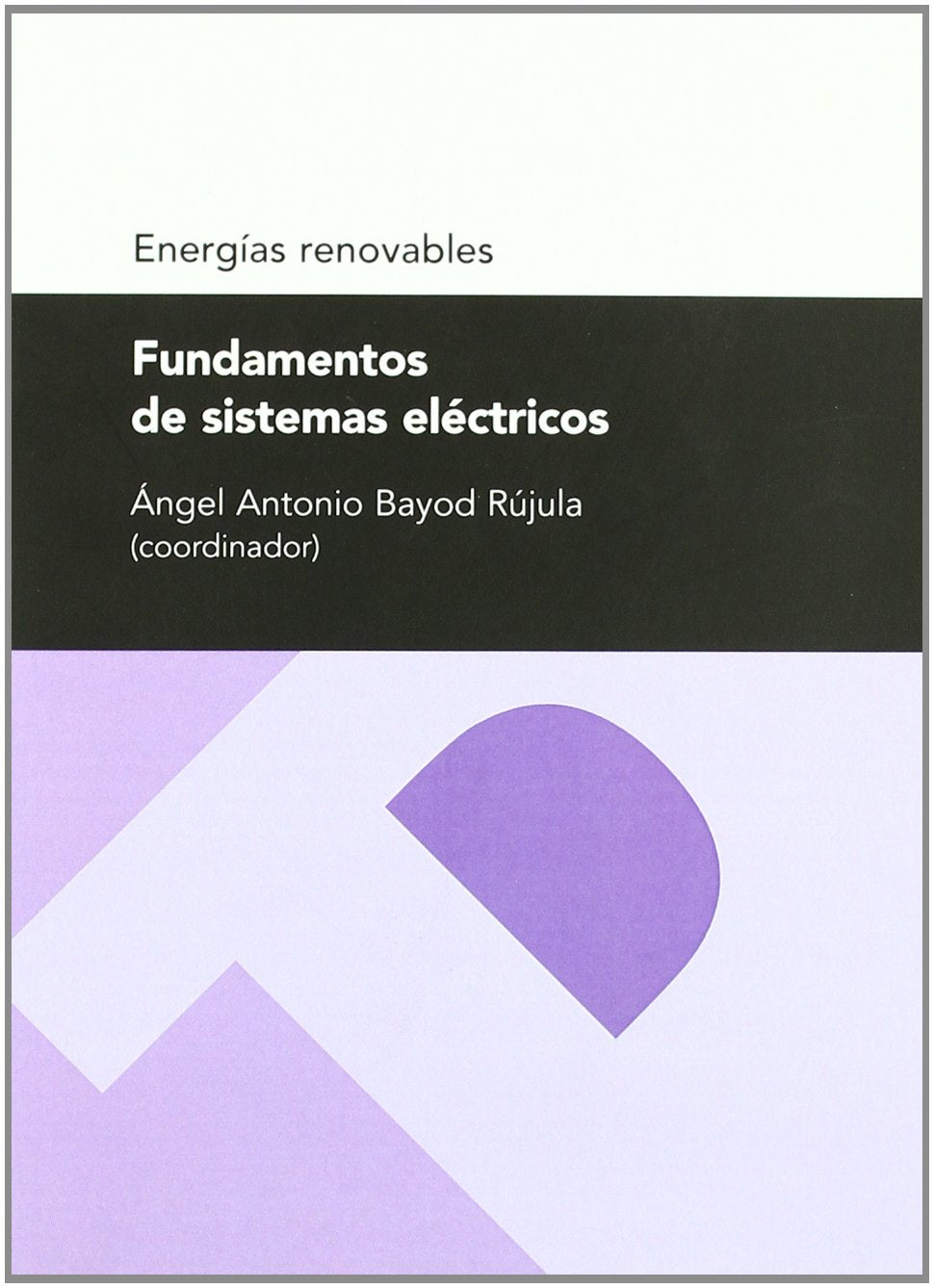 Fundamentos de sistemas eléctricos (Textos docentes, Band 147) Learning & Reference