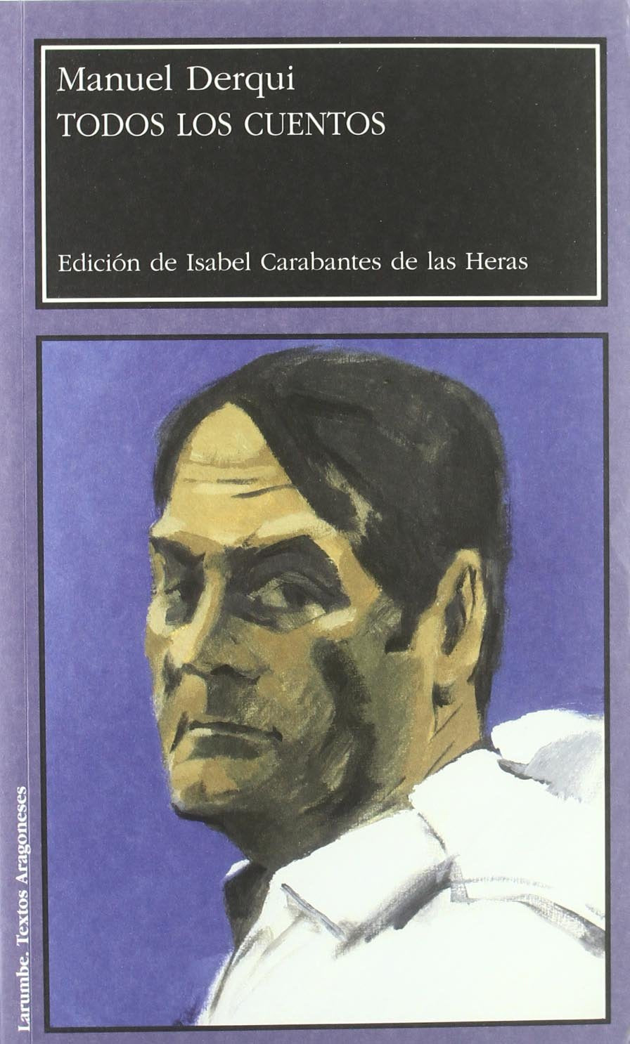 Todos los cuentos (Larumbe, Band 56) Books
