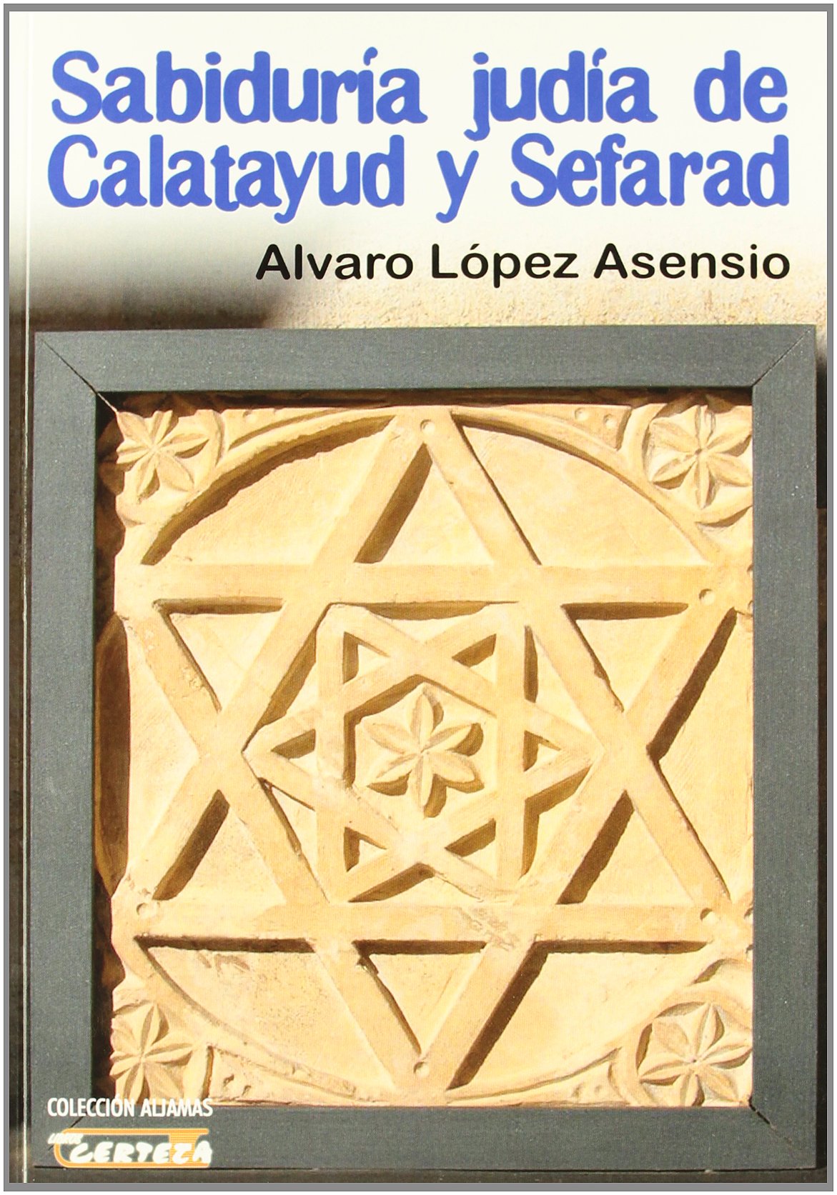 Sabiduria judía de Calatayud y Sefarad Books