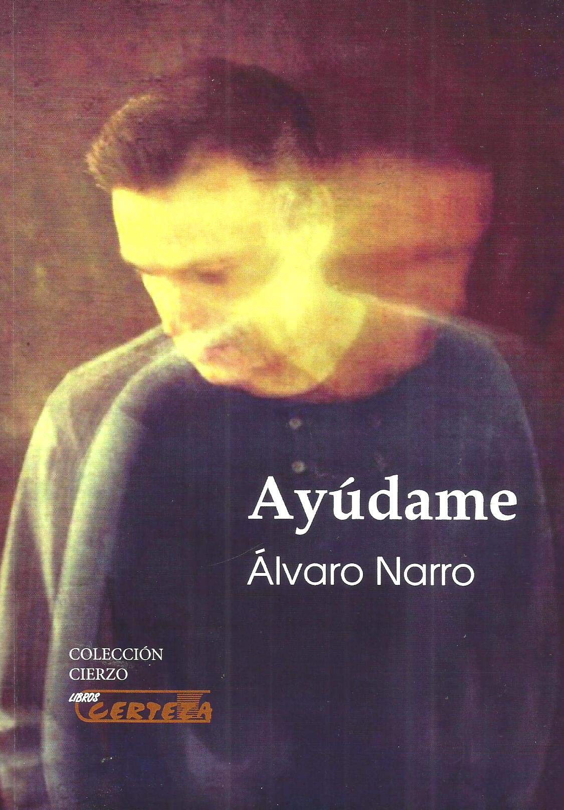 Ayúdame (Cierzo, Band 41) Books