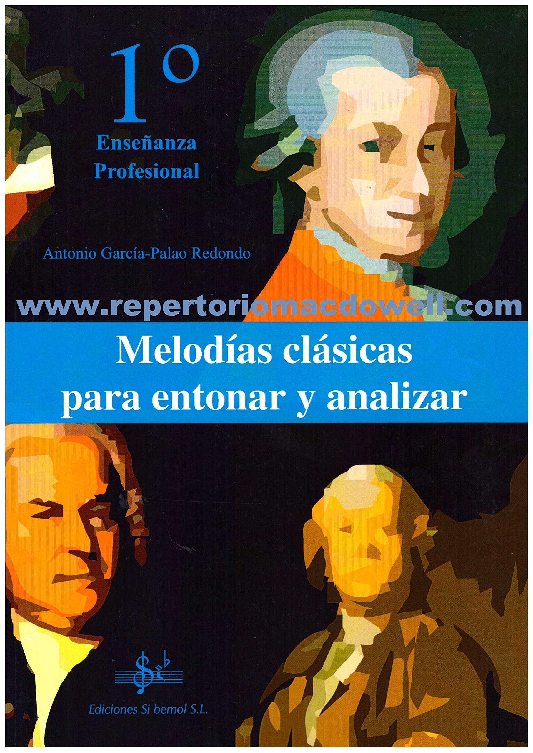 MELODíAS CLáSICAS PARA ENTONAR Y ANALIZAR. 1 CURSO DE ENSEñANZAS PROFESIONALES book