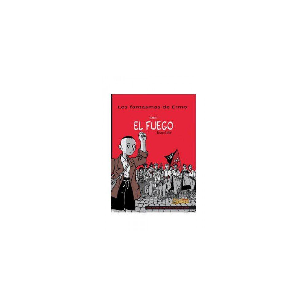 El fuego / The fire: Los Fantasmas De Ermo / Ghosts of Ermo book