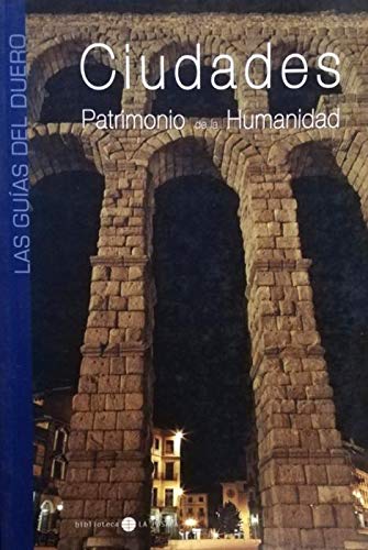Ciudades patrimonio de la humanidad de Castilla y León book