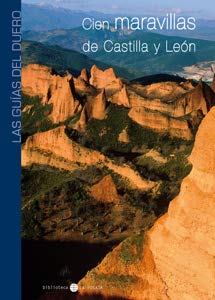 GuÝa Del Duero. Cien Maravillas De Castilla Y Le¾n book