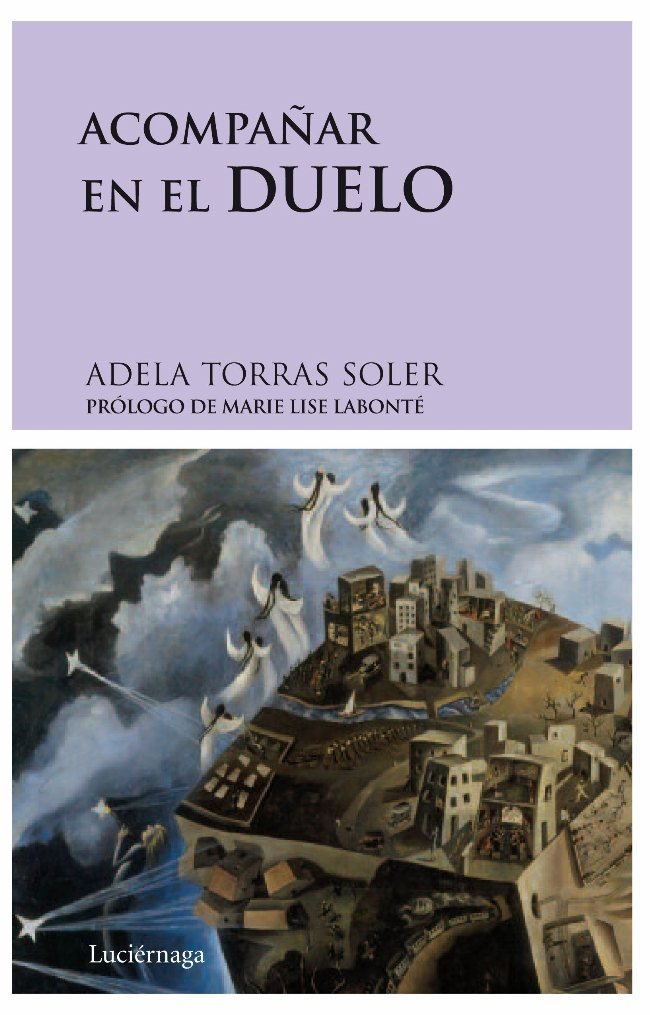 Acompañar en el duelo (TESTIMONIOS Y VIVENCIAS) Books