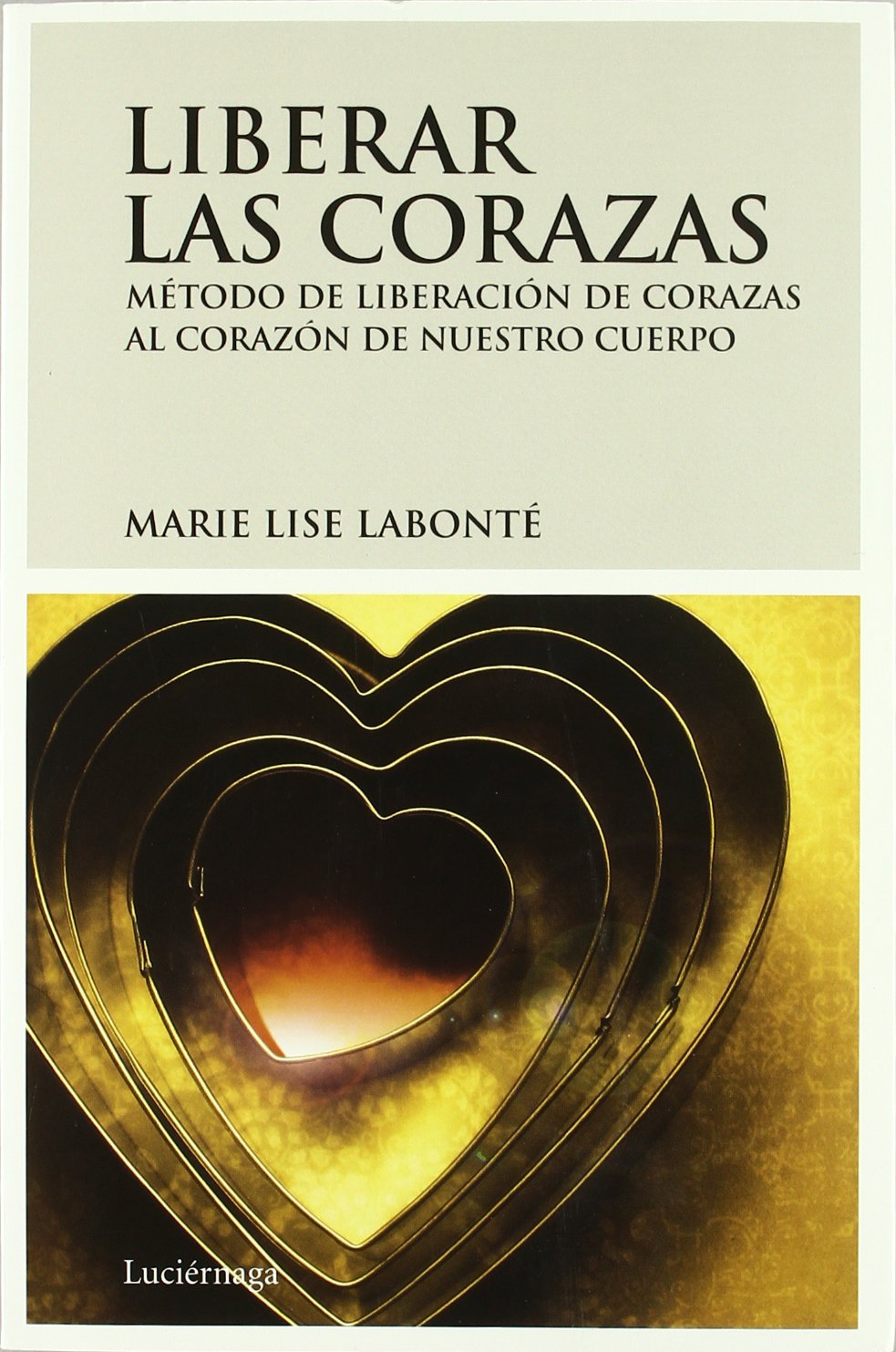 Liberar las corazas : método de liberación de corazas : al corazón de nuestro cuerpo Leisure, Home & Garden