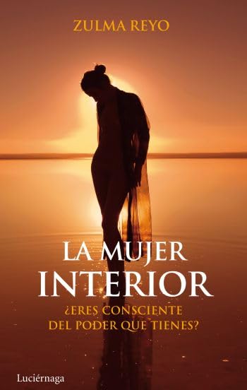 La Mujer Interior (FILOSOFIAS Y RELIGIONES) Books