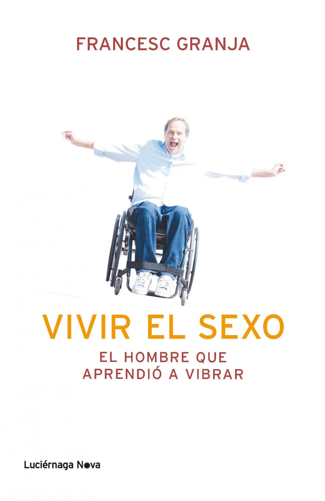 El hombre que aprendió a vibrar book