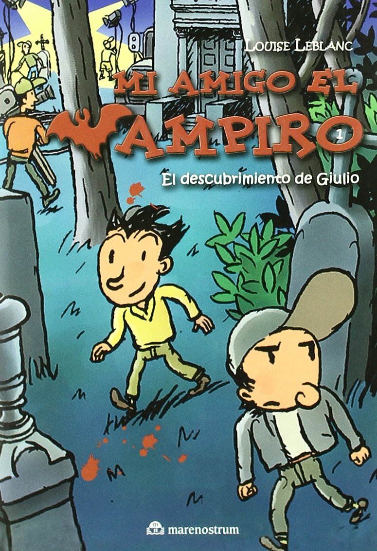 Mi amigo el vampiro 1. El descubrimiento de Giulio book