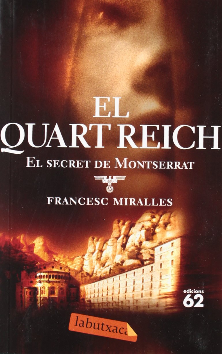 El Quart Reich : el secret de Montserrat Contemporary literature
